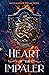Heart of the Impaler by Alexander Delacroix