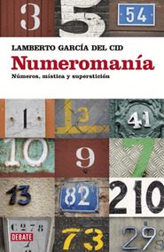 Numeromanía: Números, Mística y Superstición