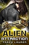 Alien Attraction (Alien #6) Alien Attraction (Alien #6)