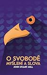 O svobodě myšlení a slova by John Stuart Mill