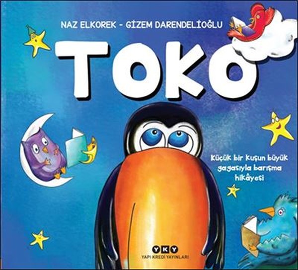 Toko: Küçük Bir Kuşun Büyük Gagasıyla Barışma Hikayesi (Paperback)