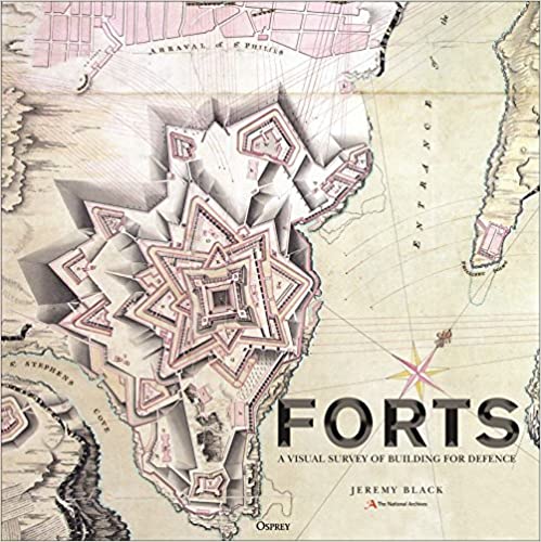 Forts: An illustrated history of building for defence (Hardcover)