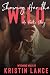 Showing Her the Wild by Kristin Lance Showing Her the Wild by Kristin Lance