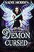Demon Cursed (Demon Cursed, #1)