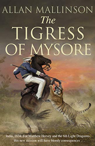 The Tigress of Mysore (Matthew Hervey Book 14)