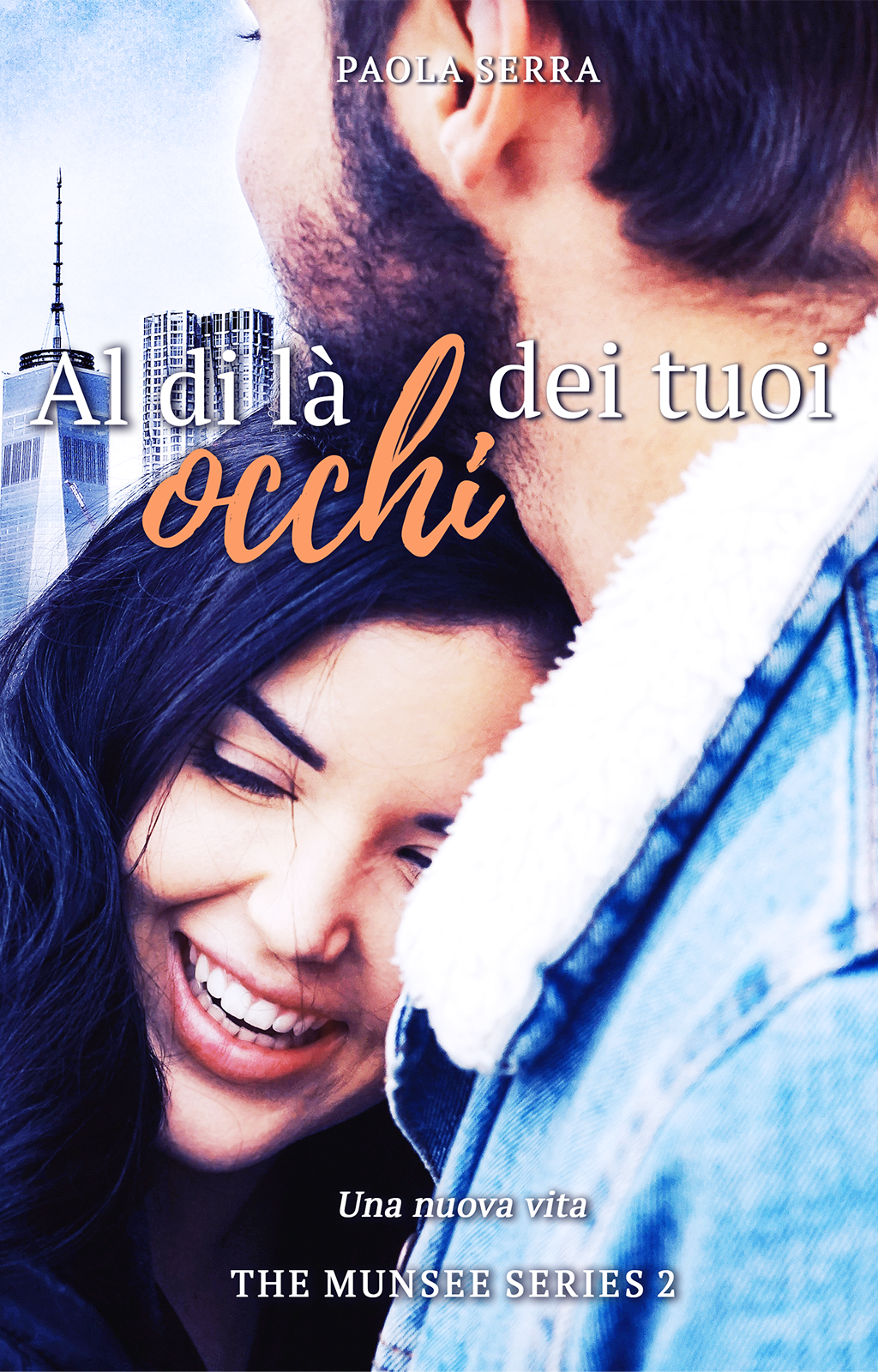 Al di là dei tuoi occhi - Una nuova vita (The Munsee Series #2)
