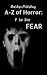 F is for Fear