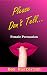 Please Don't Tell: Female P...