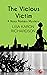 The Vicious Victim (Nosy Pa...