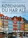 København, du har alt - 1000 års byhistorie - fra Absalon til... by Peder Bundgaard