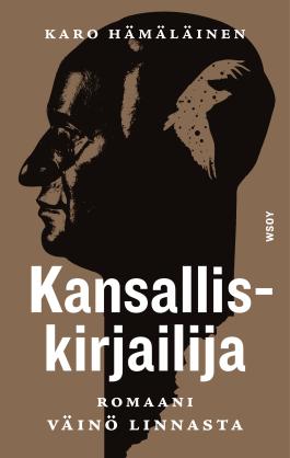 Kansalliskirjailija - Romaani Väinö Linnasta