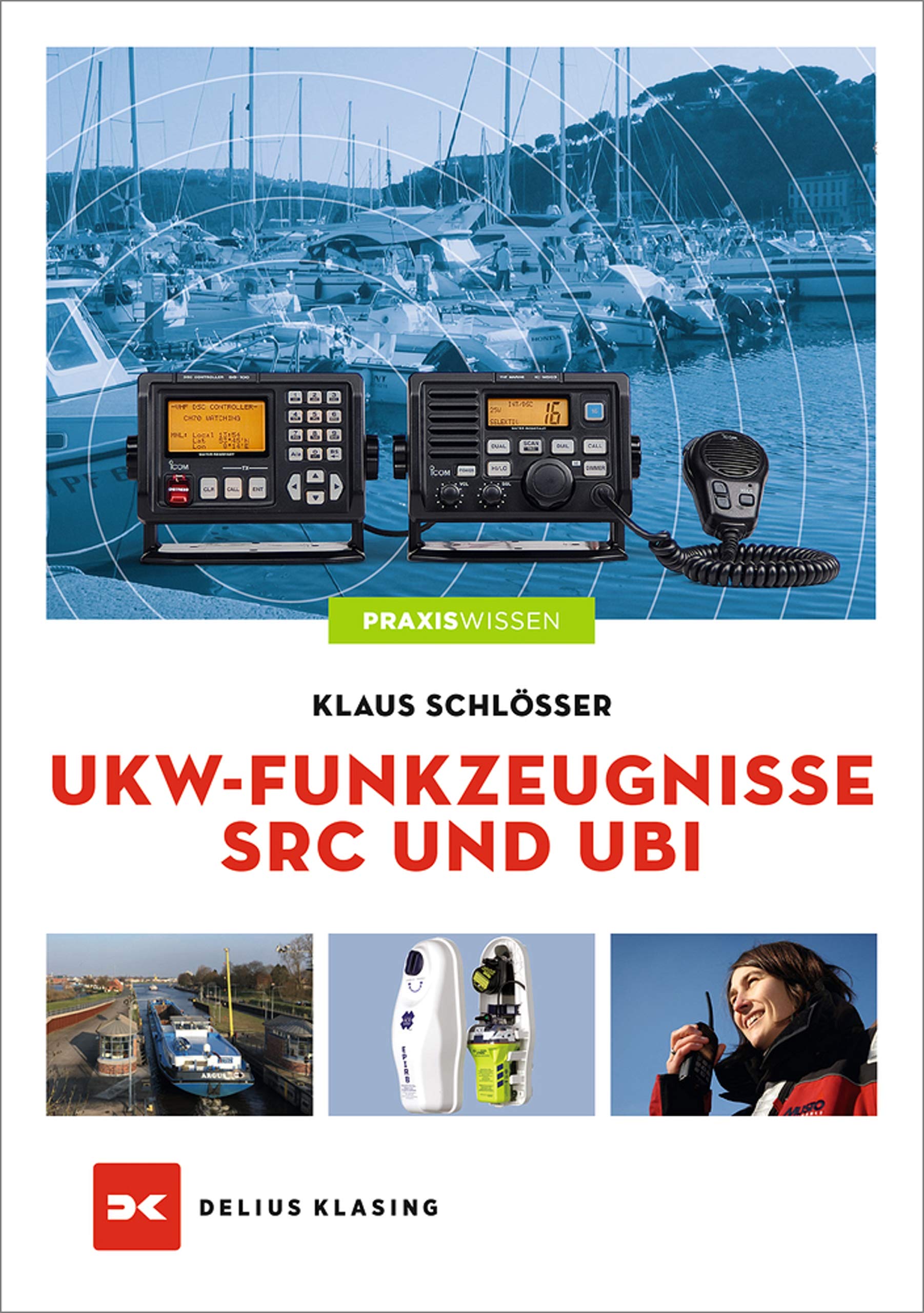 UKW-Funkzeugnisse SRC und UBI (Praxiswissen) (German Edition)