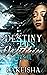 Destiny Lies Within Her Soul: A Paranormal Romance