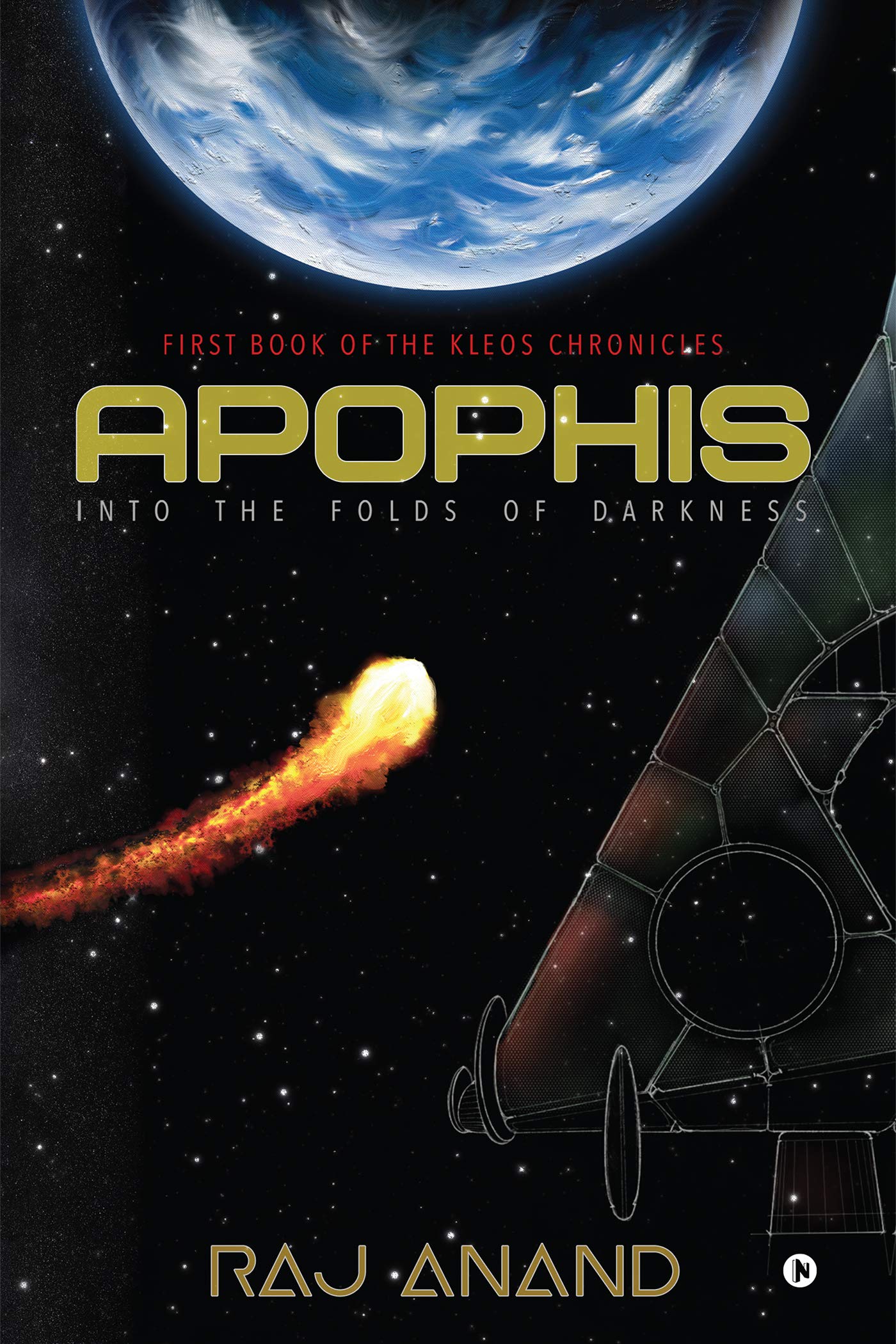 Apophis: Into the Folds of Darkness : First book of the Kleos Chronicles: Into the Folds of Darkness: First book of the Kleos Chronicles (Kindle Edition)
