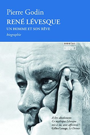 René Lévesque. Un homme et son rêve (Paperback)