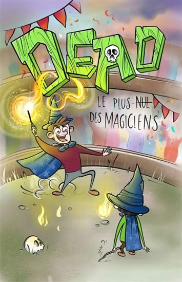 DEAD : Le plus nul des magiciens (Paperback)