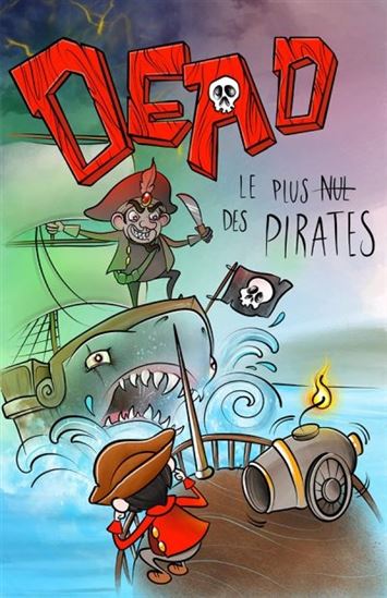 Dead: Le plus nul des pirates (Paperback)