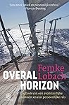 Overal horizon by Femke Lobach