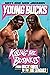 Young Bucks: Killing the Bu...