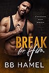 Break for Him