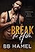 Break for Him