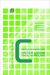 C-Programmierung unter Linux, Unix, Windows C-Programmierung unter Linux, Unix, Windows