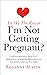 Are We the Reason I’m Not Getting Pregnant? by Rosanne Austin