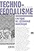 Technoféodalisme: Critique de l'économie numérique