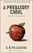 A Predatory Cabal: Worm in the Apple (A Captain Beauregard Mystery)