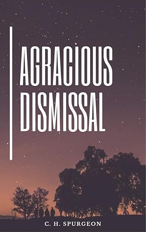 Agracious Dismissal