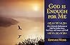 God is Enough for Me