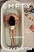 Empty: A Memoir Hardcover