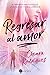 Regresar al amor