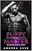 Puppy Gets a Master (Billionaire Doms Of Crash #1)