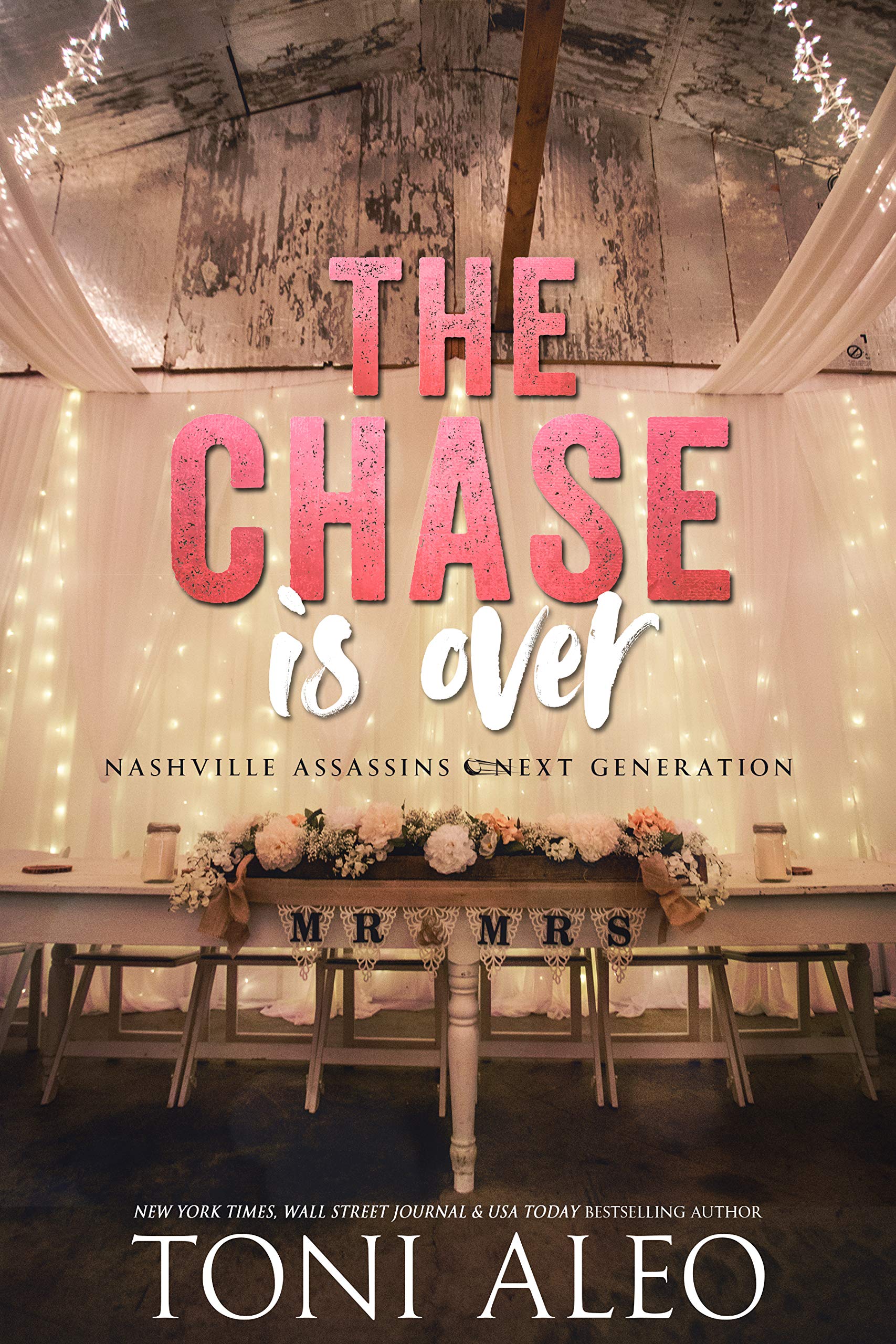 The Chase is Over (Nashville Assassins: Next Generation, #5)