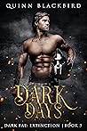 Dark Days (Dark Fae: Extinction, #3)