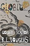 The Golden Scallop by R.L.  Douglas