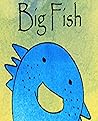 Big Fish: Classic children's picture book