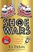 Shoe Wars by Liz Pichon Shoe Wars by Liz Pichon