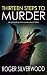Thirteen Steps to Murder