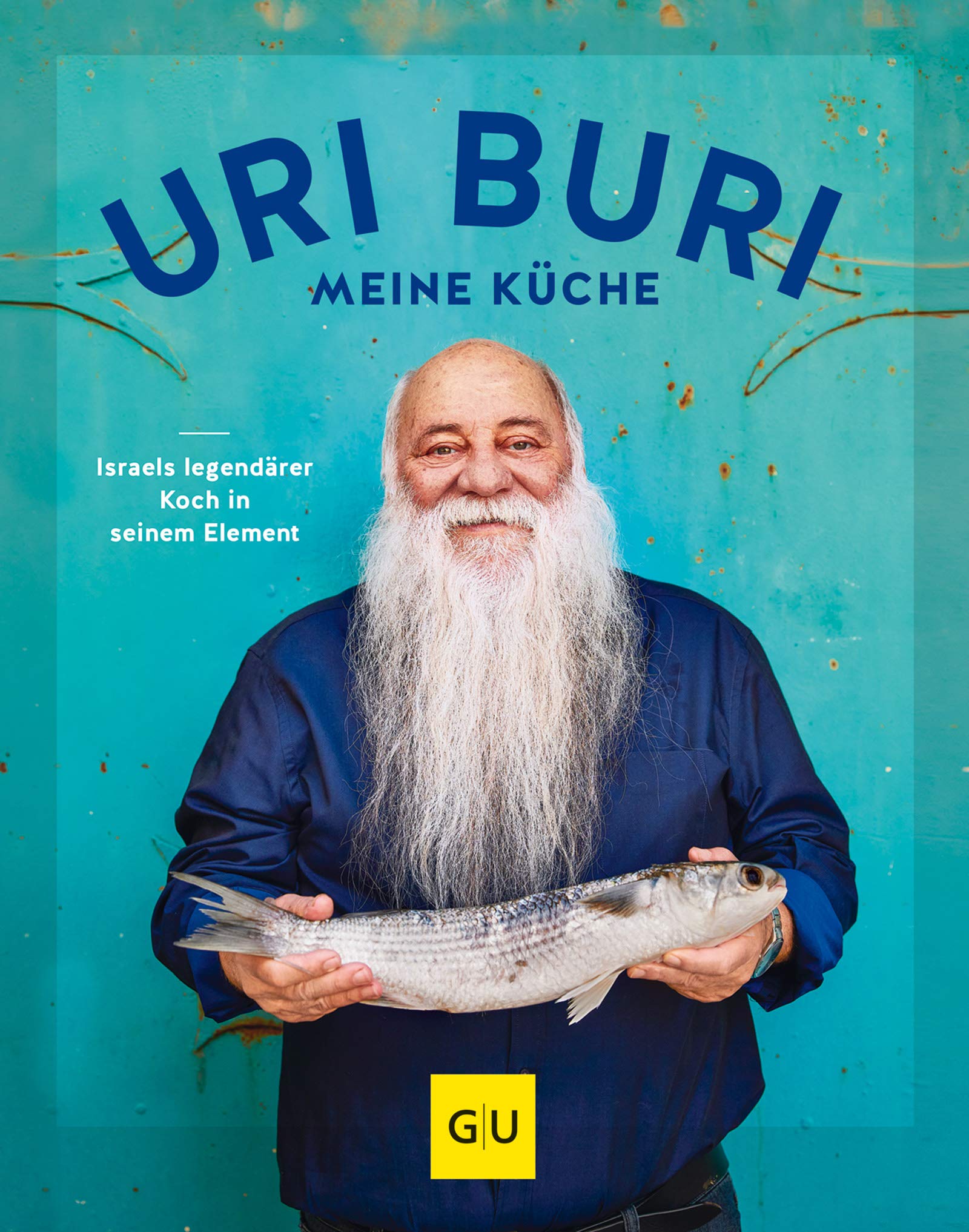 Uri Buri - meine Küche: Israels legendärer Koch in seinem Element (GU Länderküche) (German Edition)