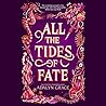All the Tides of Fate by Adalyn  Grace