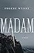 Madam by Phoebe Wynne