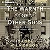The Warmth of Other Suns by Isabel Wilkerson