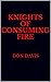 Knights of Consuming Fire: N O N - F I C T I O N