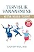 Tervislik vananemine by Andrew Weil