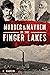 Murder & Mayhem in the Finger Lakes by R. Marcin