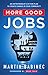 More Good Jobs: An Entrepre...