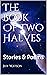 The Book Of Two Halves: Sto...
