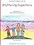 Adventures of a Stuttering Superhero by Kim Block